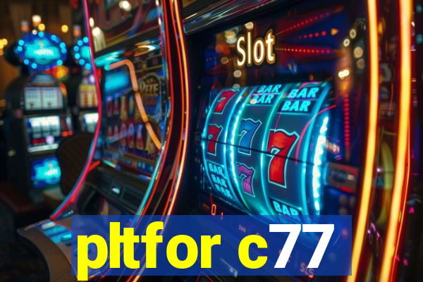 pltfor c77